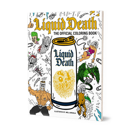 Liquid Death: The Official Coloring Book